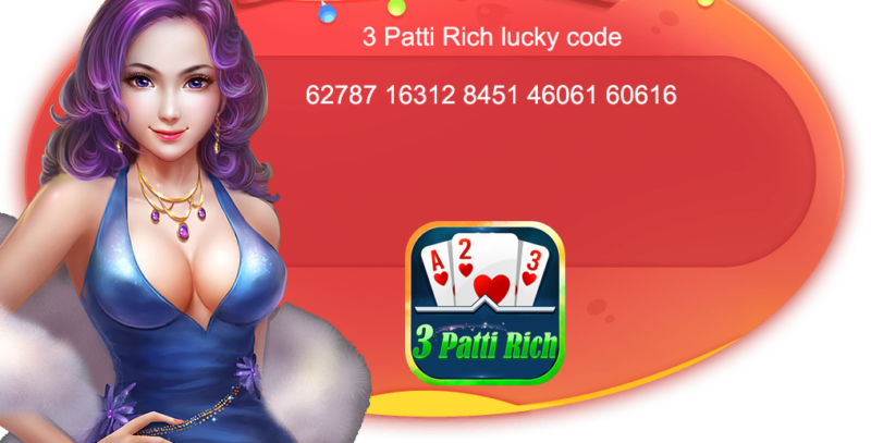 3 Patti Rich latest lucky code